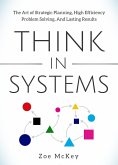 Think in Systems (eBook, ePUB)