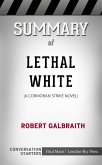 Summary of Lethal White: A Cormoran Strike Novel: Conversation Starters (eBook, ePUB)