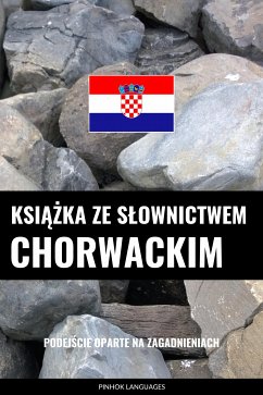 Ksiazka ze slownictwem chorwackim (eBook, ePUB) - Pinhok Languages