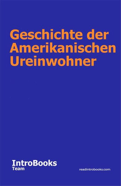 Geschichte der Amerikanischen Ureinwohner (eBook, ePUB)
