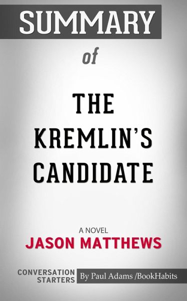 Summary of The Kremlin's Candidate (eBook, ePUB)
