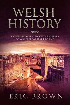 Welsh History (eBook, ePUB) - Brown, Eric