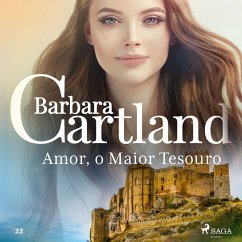 Amor, o Maior Tesouro (A Eterna Coleção de Barbara Cartland 22) (MP3-Download) - Cartland, Barbara