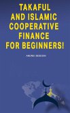 Takaful and Islamic Cooperative Finance for Beginners! (eBook, ePUB)