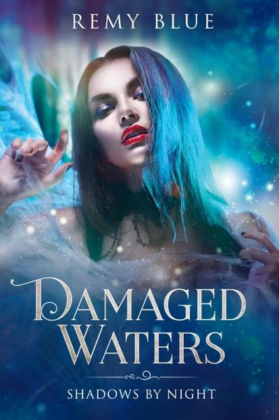 Damaged Waters: Shadows By Night (eBook, ePUB)