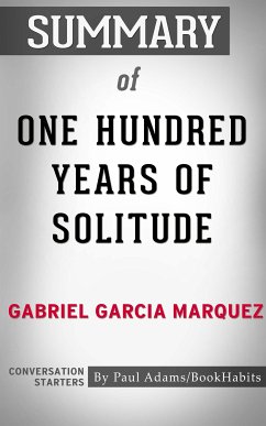 Summary of One Hundred Years of Solitude (eBook, ePUB) - Adams, Paul