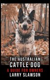 The Australian Cattle Dog (eBook, ePUB)