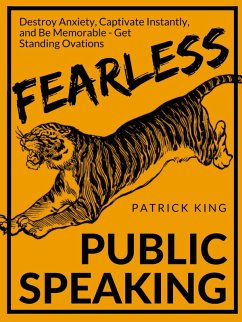 Fearless Public Speaking (eBook, ePUB) - King, Patrick