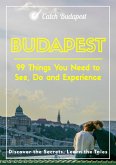 Budapest - 99 Things You Need to See, Do and Experience (eBook, ePUB)