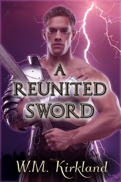 A Reunited Sword (eBook, ePUB) - Kirkland, W.M.