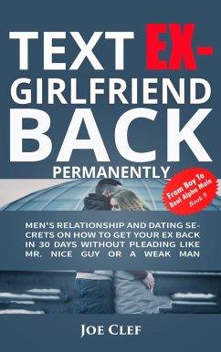 Text Ex-Girlfriend Back Permanently (eBook, ePUB) - Clef, Joe