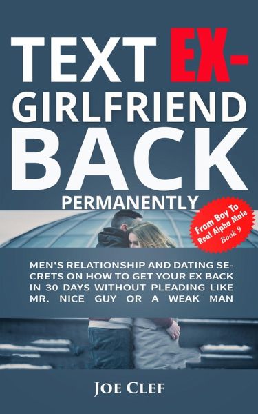 Text Ex-Girlfriend Back Permanently (eBook, ePUB) Text Ex-Girlfriend Back Permanently (eBook, ePUB)