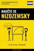 Naučte Se Nizozemsky - Výuka / Rychle / Jednoduše (eBook, ePUB)