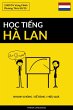 H¿c Ti¿ng Hà Lan - Nhanh Chóng /... - Bild 1