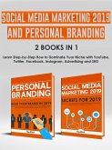 Social Media Marketing 2019 and Personal Branding 2 Books in 1 (eBook, ePUB)