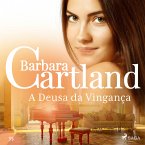 A Deusa da Vingança (A Eterna Coleção de Barbara Cartland 35) (MP3-Download)