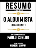 Resumo Estendido De O Alquimista (The Alchemist) - Baseado No Livro De Paulo Coelho (eBook, ePUB)