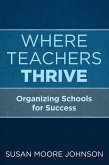 Where Teachers Thrive (eBook, ePUB)