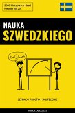 Nauka Szwedzkiego - Szybko / Prosto / Skutecznie (eBook, ePUB)