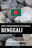 Buku Perbendaharaan Kata Bahasa Benggali (eBook, ePUB)