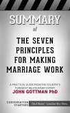 Summary of The Seven Principles for Making Marriage Work (eBook, ePUB)