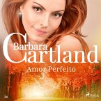 Amor Perfeito (A Eterna Coleção de Barbara Cartland 34) (MP3-Download)