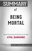 Summary of Being Mortal (eBook, ePUB)