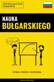 Nauka Bułgarskiego - Szybko / Prosto / Skutecznie (eBook, ePUB)