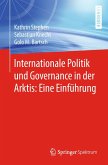 Internationale Politik und Governance in der Arktis: Eine Einführung (eBook, PDF)