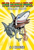 The Bondi Finz(TM) Shark Frog (eBook, ePUB)