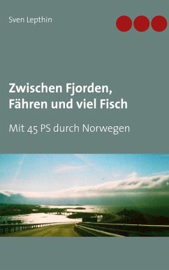 Zwischen Fjorden, Fähren und viel Fisch (eBook, ePUB)