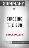 Summary of Circling the Sun (eBook, ePUB)