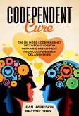Codependent Cure (eBook, ePUB)