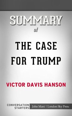 Summary of The Case for Trump: Conversation Starters (eBook, ePUB) - Mani, John