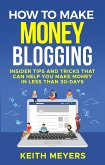 How To Make Money Blogging (eBook, ePUB)