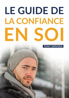 Confiance en Soi (eBook, ePUB) - Servera, Tony