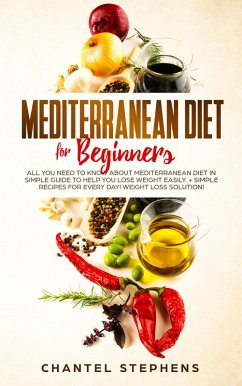 Mediterranean Diet for Beginners (eBook, ePUB) - Stephens, Chantel
