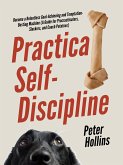 Practical Self-Discipline (eBook, ePUB)