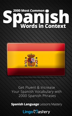 2000 Most Common Spanish Words in Context (eBook, ePUB) - Lingo Mastery