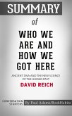Summary of Who We Are and How We Got Here (eBook, ePUB)