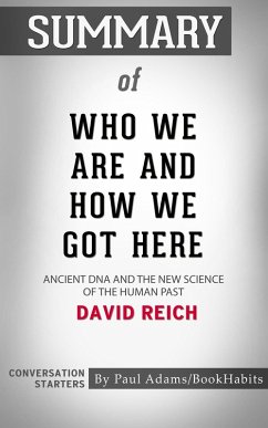 Cover Summary of Who We Are and How We Got Here (eBook, ePUB)