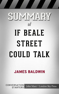 Summary of If Beale Street Could Talk: Conversation Starters (eBook, ePUB) - Mani, John