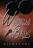 Wrecking Balls (eBook, ePUB)