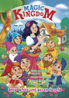 Magic Kingdom. Snow White and seven dwarfs (fixed-layout eBook, ePUB) - Publishing, Zenith