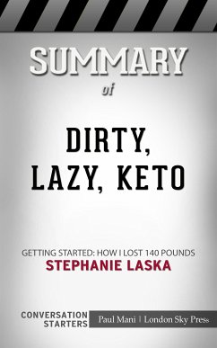 Summary of DIRTY, LAZY, KETO (eBook, ePUB) - Mani, Paul