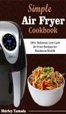 Simple Air Fryer Cookbook (eBook, ePUB)