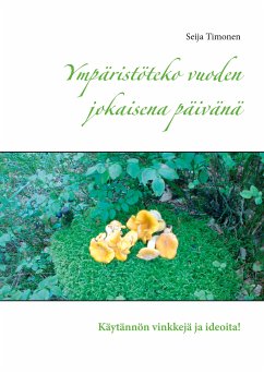 Ympäristöteko vuoden jokaisena päivänä (eBook, ePUB)