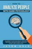 How To Analyze People With Dark Psychology (eBook, ePUB)