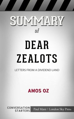 Summary of Dear Zealots: Letters from a Divided Land: Conversation Starters (eBook, ePUB) - Mani, Paul