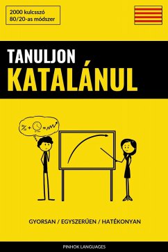 Cover Tanuljon Katalánul - Gyorsan / Egyszeruen / Hatékonyan (eBook, ePUB)
